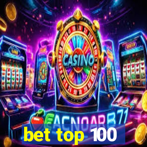 bet top 100